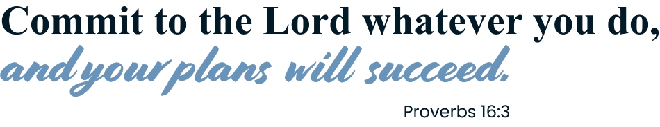 Quote commit to the lord whatever you do, and your plans will suceed dane egli